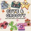 Cute & Groovy